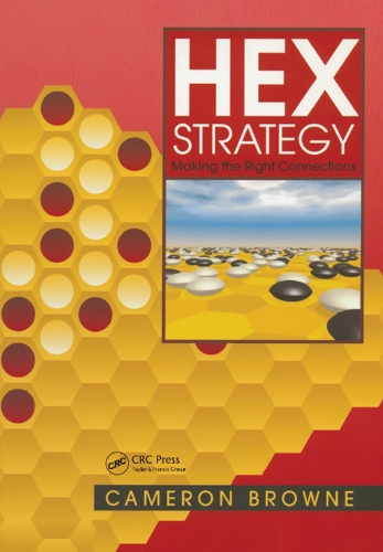Паперова книга «Hex Strategy: Making the Right Connections», автор Кемерон Браун - фото №1