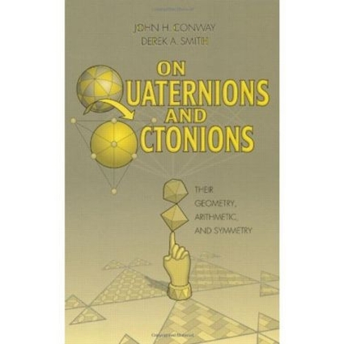 Паперова книга «On Quaternions and Octonions», авторів Дерек А. Сміт, Джон Х. Конвей - фото №1