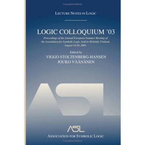 Бумажная книга «Logic Colloquium '03: Lecture Notes in Logic 24» - фото №1