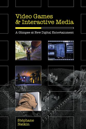 [object Object] «Video Games and Interactive Media: A Glimpse at New Digital Entertainment», автор Стефан Наткин - фото №1