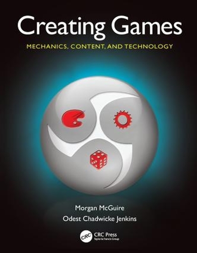 [object Object] «Creating Games: Mechanics, Content, and Technology», авторів Морган Макгвайр, Одест Чедвік Дженкінс - фото №1