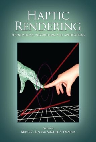 [object Object] «Haptic Rendering: Foundations, Algorithms, and Applications» - фото №1