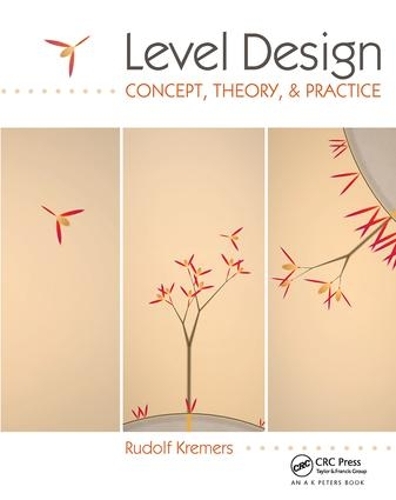 Бумажная книга «Level Design: Concept, Theory, and Practice», автор Рудольф Кремерс - фото №1