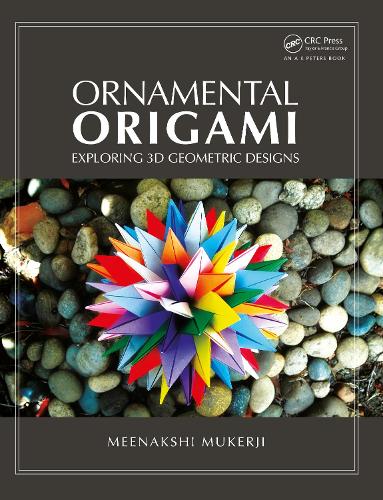 Бумажная книга «Ornamental Origami: Exploring 3D Geometric Designs», автор Минакши Мукерджи - фото №1