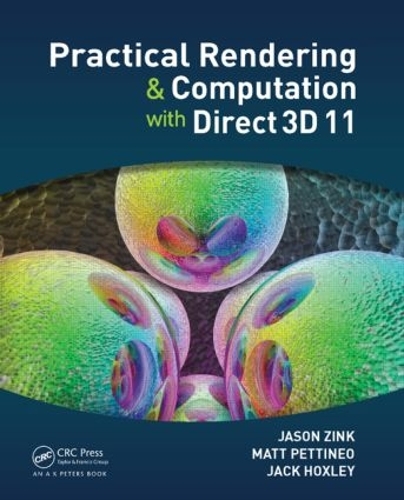 [object Object] «Practical Rendering and Computation with Direct3D 11», авторов Джек Хоксли, Джейсон Зинк, Мэтт Петтинео - фото №1