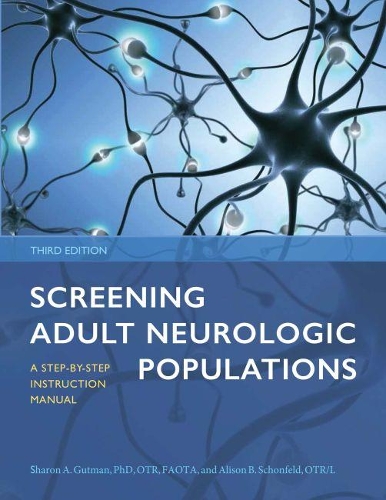 Паперова книга «Screening Adult Neurologic Populations: A Step-by-Step Instruction Manual», авторів Елісон Б. Шонфельд, Шарон А. Гутман - фото №1