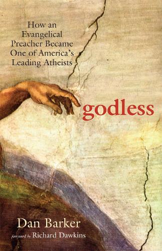 Паперова книга «Godless: How an Evangelical Preacher Became One of America's Leading Atheists», автор Ден Баркер - фото №1