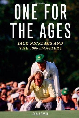 Паперова книга «One for the Ages: Jack Nicklaus and the 1986 Masters», автор Том Клавін - фото №1