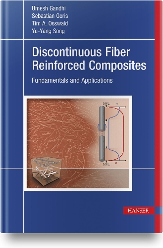 Паперова книга «Discontinuous Fiber-Reinforced Composites: Fundamentals and Applications», авторів Себастьян Горіс, Тім А. Оссвальд, Умеш Ганді, Ю-Ян Сонг - фото №1