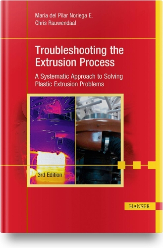 Паперова книга «Troubleshooting the Extrusion Process: A Systematic Approach to Solving Plastic Extrusion Problems», автор Марія дель Пілар Норієга Е. - фото №1