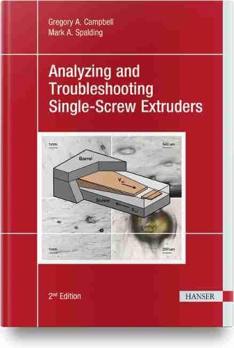Паперова книга «Analyzing and Troubleshooting Single-Screw Extruders», авторів Грегорі А. Кемпбелл, Марк А. Сполдінг - фото №1