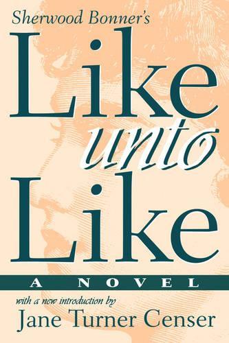 Паперова книга «Like Unto Like», автор Шервуд Боннер - фото №1