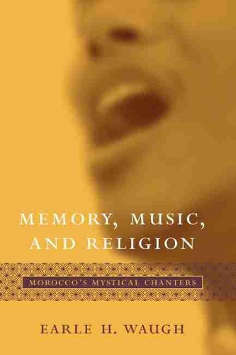 Бумажная книга «Memory, Music, and Religion: Morocco's Mystical Chanters», авторов Эрл Х. Во, Фредерик М. Денни - фото №1