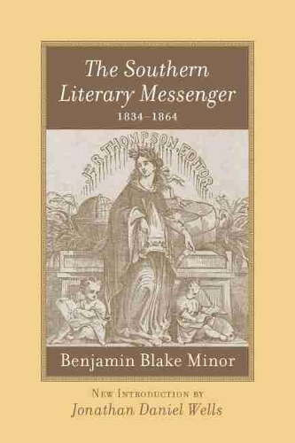Бумажная книга «The Southern Literary Messenger, 1834-1864: Benjamin Blake Minor», автор Бенджамин Би Майнор - фото №1