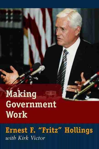 Паперова книга «Making Government Work», автор Ернест Ф. Холлінгс - фото №1