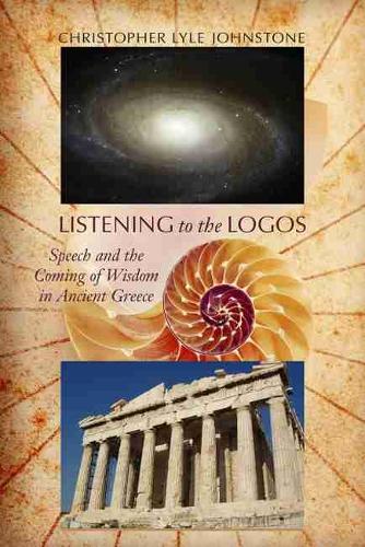 Бумажная книга «Listening to the Logos: Speech and the Coming of Wisdom in Ancient Greece», автор Кристофер Лайл Джонстон - фото №1