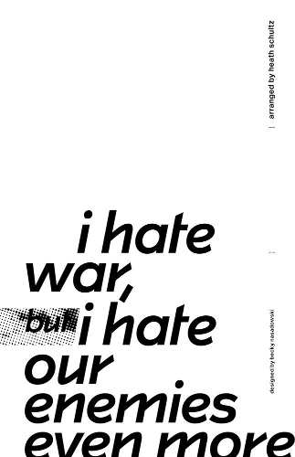 Паперова книга «I Hate War But I Hate Our Enemies Even More», авторів Беккі Насадовскі, Хіт Шульц - фото №1
