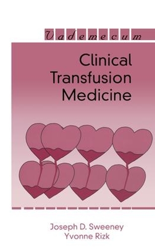Paper book «Clinical Transfusion Medicine», author Joseph D. Sweeney - фото №1