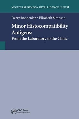 Паперова книга «Minor Histocompatibility Antigens: From the Laboratory to the Clinic», авторів Деррі Рупеніан, Елізабет Сімпсон - фото №1