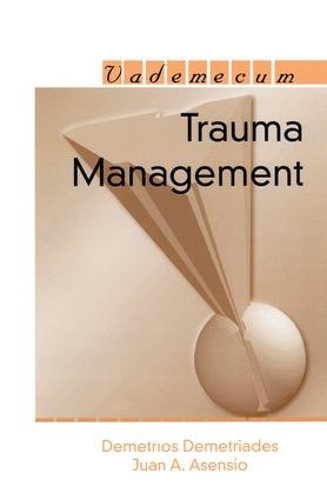 Бумажная книга «Trauma Management», авторов Деметриос Деметриадес, Хуан А. Асенсио - фото №1