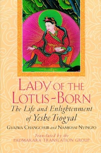 Бумажная книга «Lady of the Lotus-Born: The Life and Enlightenment of Yeshe Tsogyal», автор Еше Цогьял - фото №1