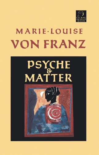 Бумажная книга «Psyche and Matter», автор Мари-Луиза фон Франц - фото №1