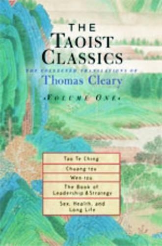 Бумажная книга «The Taoist Classics, Volume One: The Collected Translations of Thomas Cleary», автор Томас Клири - фото №1