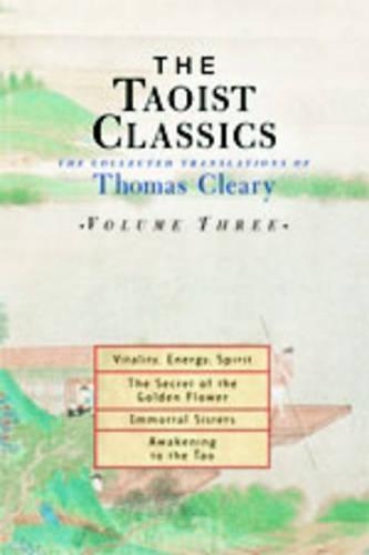 Бумажная книга «The Taoist Classics, Volume Three: The Collected Translations of Thomas Cleary», автор Томас Клири - фото №1