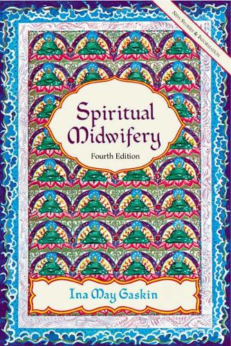 Бумажная книга «Spiritual Midwifery», автор Ина Мэй Гаскин - фото №1