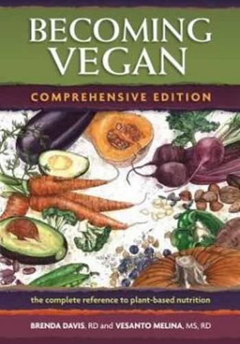 Паперова книга «Becoming Vegan: The Complete Reference on Plant-Based Nutrition», авторів Бренда Девіс, Весанто Р. Д. Меліна - фото №1