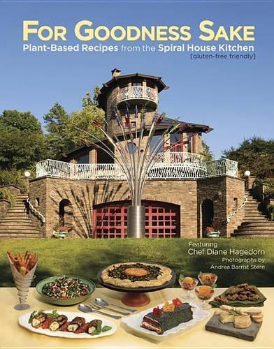Бумажная книга «For Goodness Sake: Plant Based Recipes from the Spiral House Kitchen», автор Диана Хагедорн - фото №1