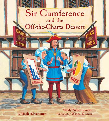 Паперова книга «Sir Cumference and the Off-the-Charts Dessert», автор Сінді Нойшвандер - фото №1