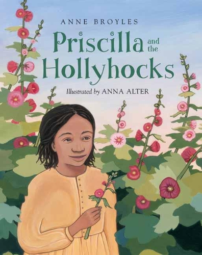 Бумажная книга «Priscilla And The Hollyhocks», автор Энн Бройлз - фото №1