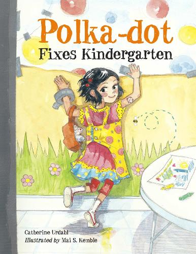 Бумажная книга «Polka-Dot Fixes Kindergarten», автор Кэтрин Урдал - фото №1