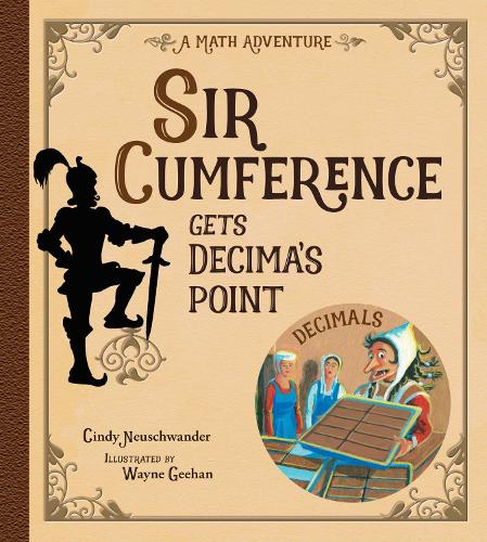 Бумажная книга «Sir Cumference Gets Decima's Point», автор Синди Нойшвандер - фото №1