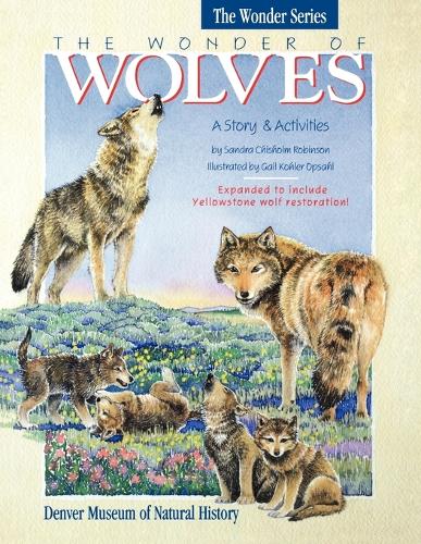 Бумажная книга «The Wonder of Wolves: A Story & Activites», автор Сандра Крисхолм Робинсон - фото №1