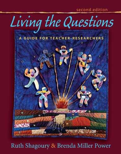 Паперова книга «Living the Questions: A Guide for Teacher-Researchers», авторів Бренда Міллер Пауер, Рут Шагурі - фото №1