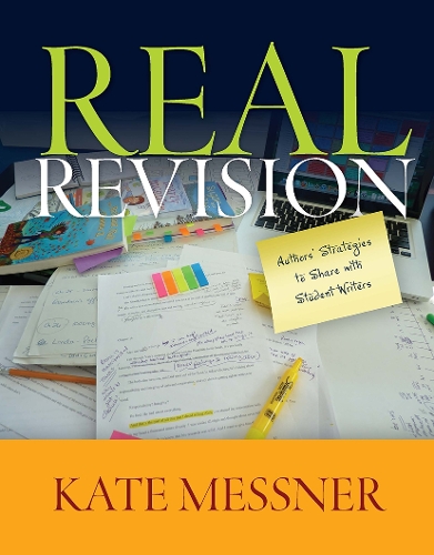 Бумажная книга «Real Revision: Authors' Strategies to Share with Student Writers», автор Кейт Месснер - фото №1