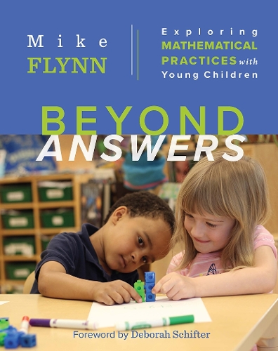Паперова книга «Beyond Answers: Exploring Mathematical Practices with Young Children», автор Майк Флінн - фото №1