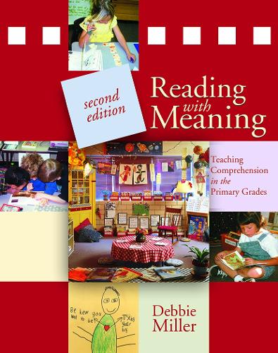 Паперова книга «Reading with Meaning: Teaching Comprehension in the Primary Grades», автор Деббі Міллер - фото №1