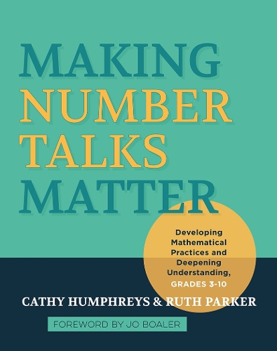 Бумажная книга «Making Number Talks Matter: Developing Mathematical Practices and Deepening Understanding, Grades 3-10», авторов Кэти Хамфрис, Рут Паркер - фото №1