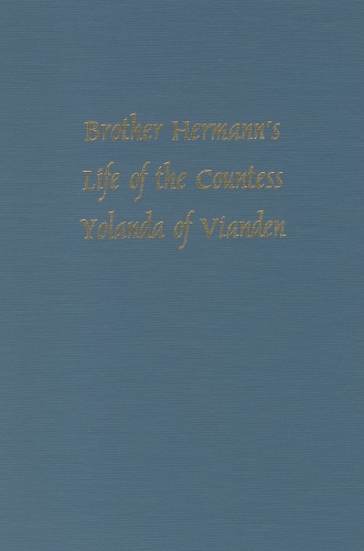 Бумажная книга «Brother Hermann's 'Life of the Countess Yolanda of Vianden' [Leben der Graefen Iolande von Vianden]», автор Ричард Х. Лоусон - фото №1