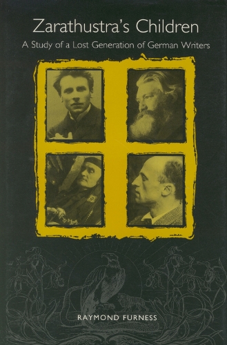 Паперова книга «Zarathustra's Children: A Study of a Lost Generation of German Writers», автор Раймонд Фернесс - фото №1