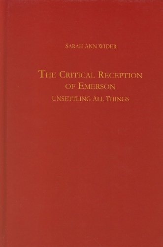 Бумажная книга «The Critical Reception of Emerson: Unsettling all Things», автор Сара Энн Уайдер - фото №1