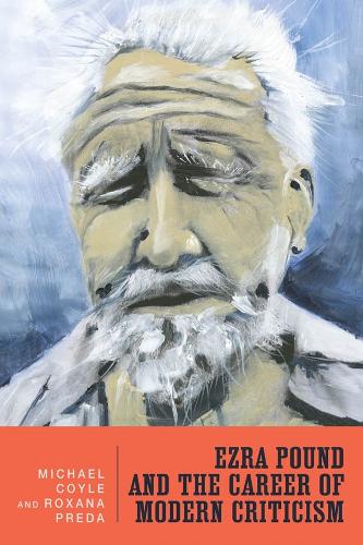 Бумажная книга «Ezra Pound and the Career of Modern Criticism: Professional Attention», авторов Майкл Г. Койл, Роксана Преда - фото №1