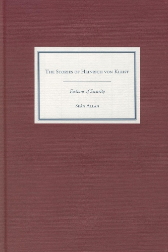 Бумажная книга «The Stories of Heinrich von Kleist: Fictions of Security», автор Шон Аллан - фото №1