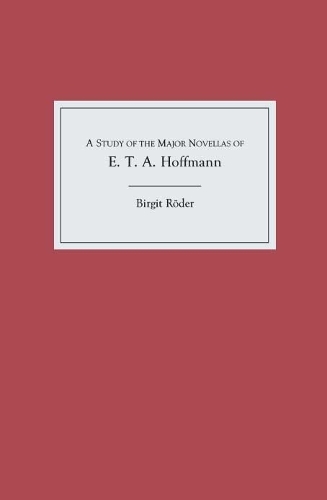 Бумажная книга «A Study of the Major Novellas of E.T.A. Hoffmann», автор Биргит Рёдер - фото №1