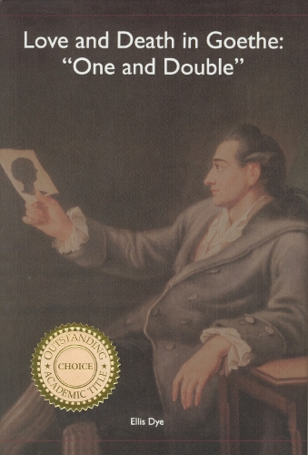 Бумажная книга «Love and Death in Goethe: `One and Double'», автор Эллис Дай - фото №1