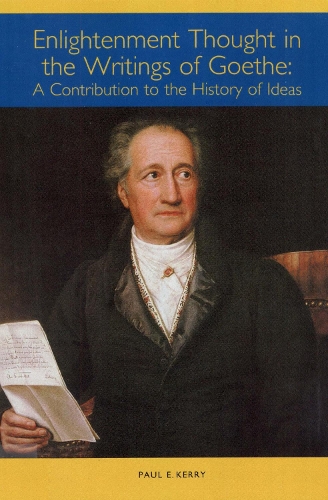Паперова книга «Enlightenment Thought in the Writings of Goethe: A Contribution to the History of Ideas», автор Пол Е. Керрі - фото №1