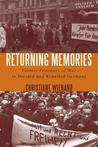 Бумажная книга «Returning Memories: Former Prisoners of War in Divided and Reunited Germany», автор Кристиана Винанд - фото №1